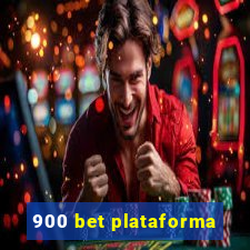 900 bet plataforma